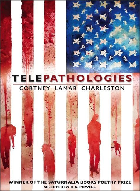 Telepathologies by Lamar Charleston, Cortney
