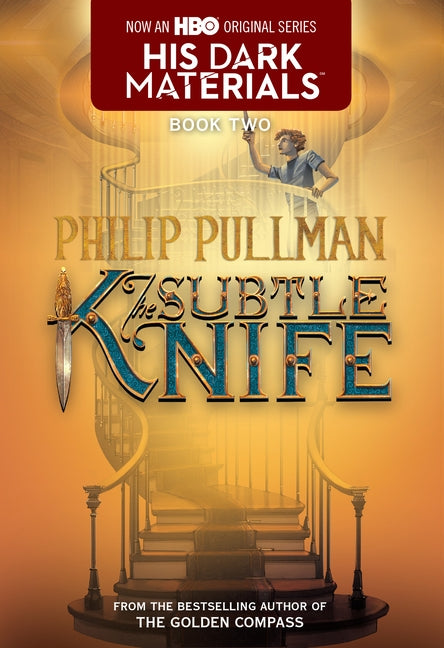 The Subtle Knife: His Dark Materials by Pullman, Philip