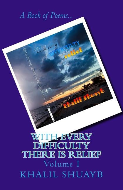 With Every Difficulty There Is Relief by Carden, Jacklyn