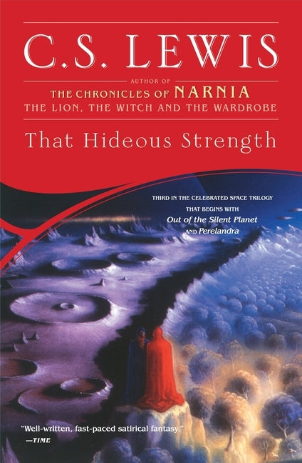 That Hideous Strength: A Modern Fairy-Tale for Grown-Ups by Lewis, C. S.