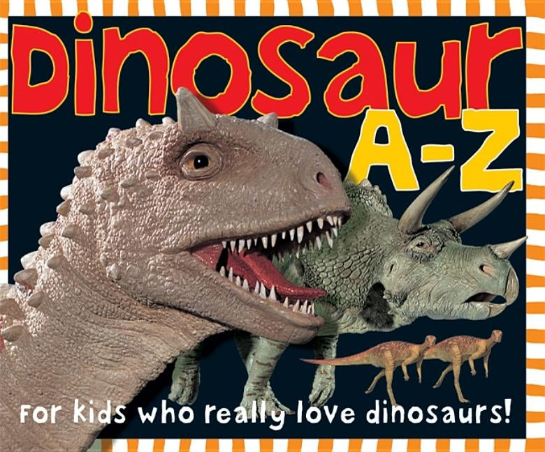 Dinosaur A-Z by Priddy, Roger