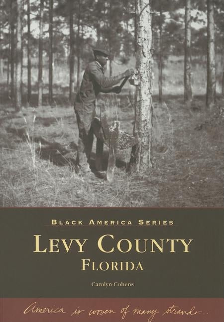 Levy County, Florida by Cohens, Carolyn