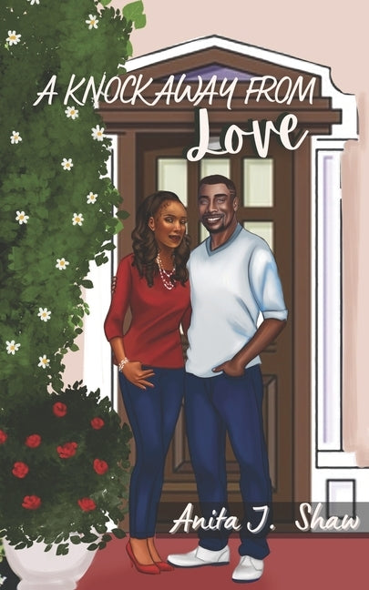 A Knock Away From Love by Shaw, Anita J.