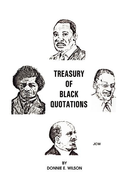 Treasury of Black Quotations by Wilson, Donnie E.