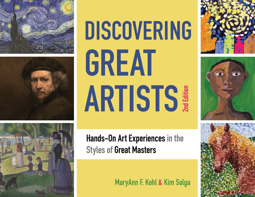 Discovering Great Artists, 10: Hands-On Art Experiences in the Styles of Great Masters by Kohl, Maryann F.