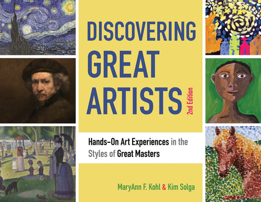 Discovering Great Artists, 10: Hands-On Art Experiences in the Styles of Great Masters by Kohl, Maryann F.