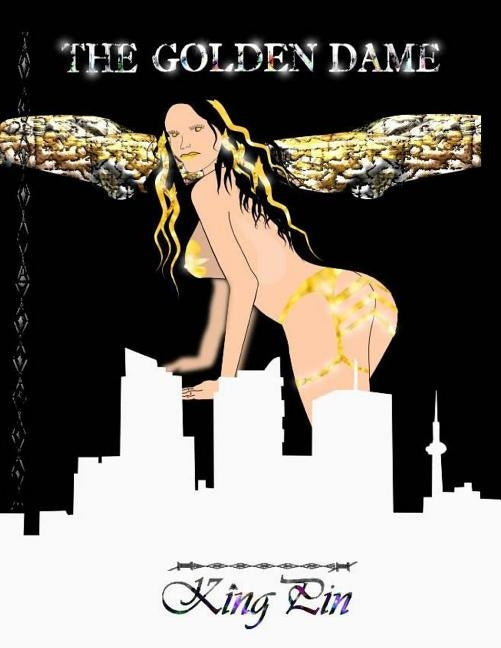 The Golden Dame by Kingpin, The