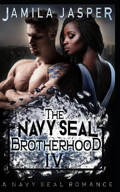 The Navy Seal Brotherhood: A Navy Seal Romance by Design, Denia
