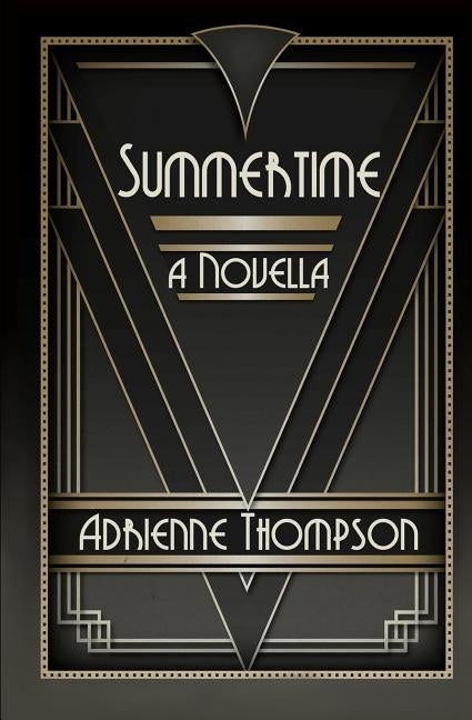 Summertime (A Novella) by Thompson, Adrienne