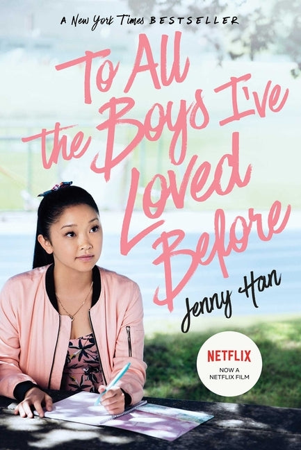 To All the Boys I've Loved Before, Volume 1 by Han, Jenny
