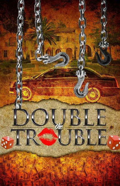 Double The Trouble by Stitts, Kip