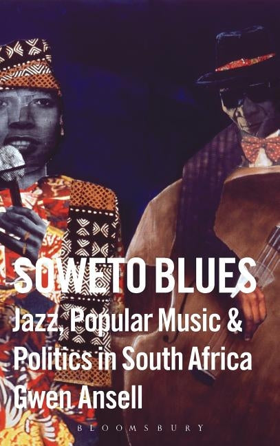 Soweto Blues by Ansell, Gwen