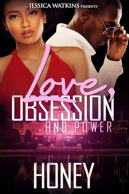 Love, Obsession, and Power by Honey
