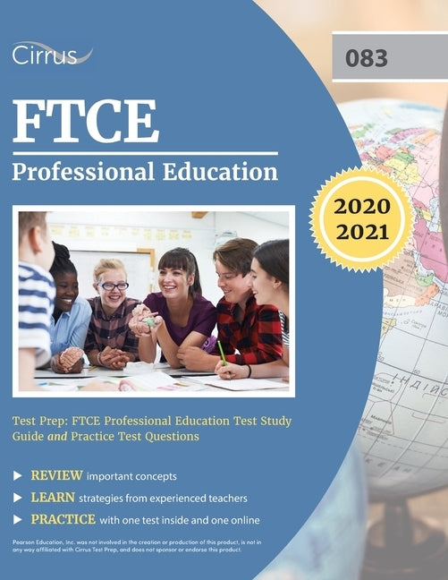 FTCE Professional Education Test Prep: FTCE Professional Education Test Study Guide and Practice Test Questions by Cirrus Teacher Certification Prep Team