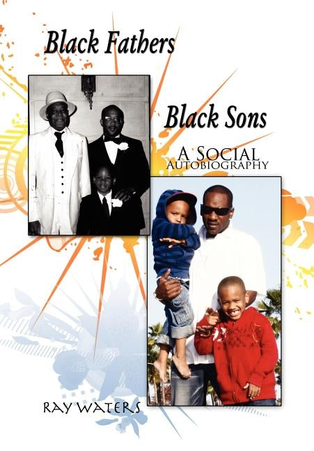 Black Fathers Black Sons by Waters, Ray