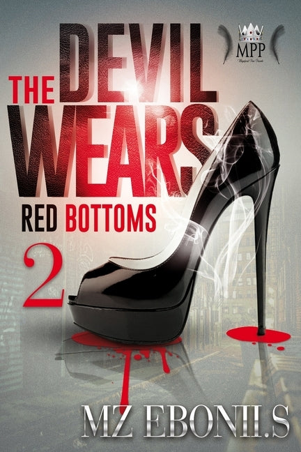 The Devil Wears Red Bottoms 2 by S, Mz Ebonii