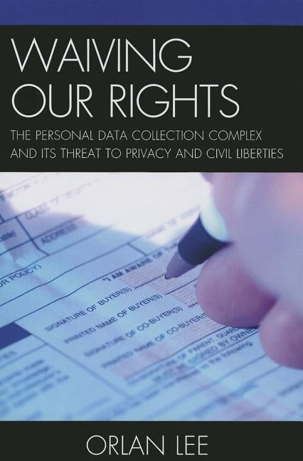 Waiving Our Rights: The Personapb by Lee, Orlan