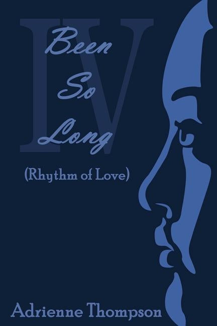 Been So Long 4 (Rhythm of Love) by Thompson, Adrienne