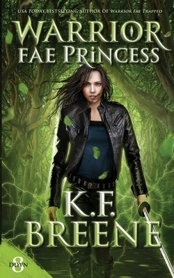 Warrior Fae Princess by Breene, K. F.