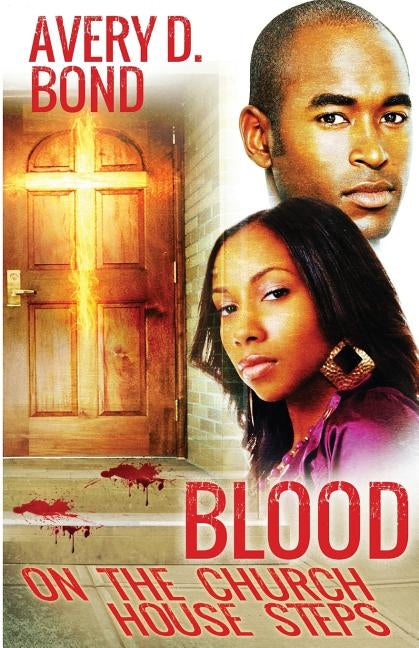 Blood on the church house steps by Bond, Avery