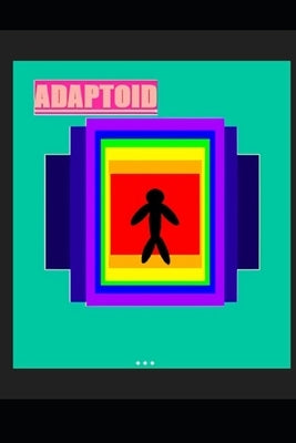 Adaptoid by Murphy, Amani N.