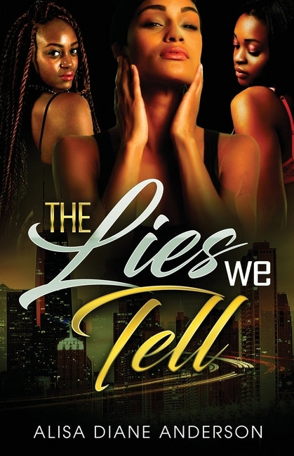 The Lies We Tell by Anderson, Alisa Diane