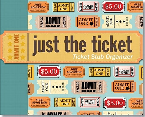 Just the Ticket by Peter Pauper Press, Inc