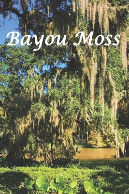 Bayou Moss by Welsh, Gretchen