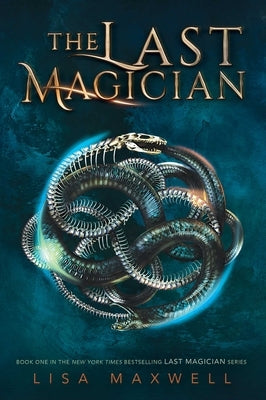 The Last Magician, 1 by Maxwell, Lisa