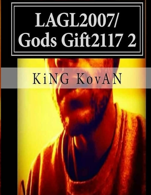 LAGL2007/Gods Gift2117 2 by Kovan, King