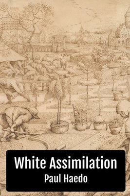 White Assimilation: An Analysis by Haedo, Paul