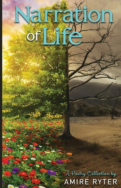 Narration of Life by Ryter, Amire