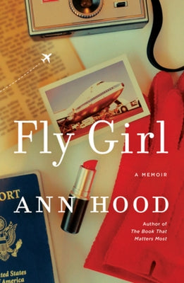 Fly Girl: A Memoir by Hood, Ann