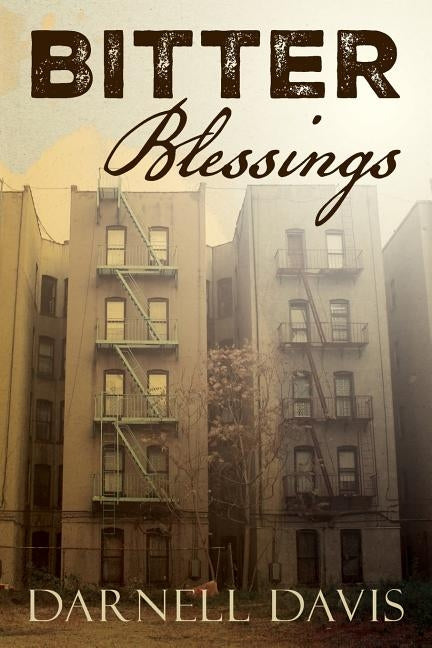 Bitter Blessings by Davis, Darnell