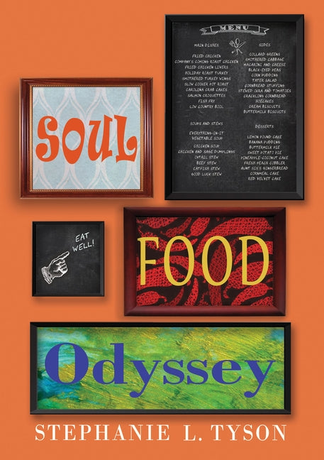 Soul Food Odyssey by Tyson, Stephanie L.