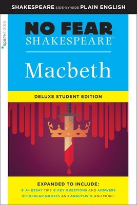 Macbeth: No Fear Shakespeare Deluxe Student Edition, 28 by Sparknotes