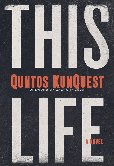 This Life by Kunquest, Quntos