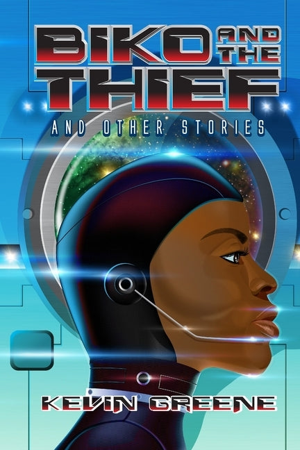 Biko And The Thief: And Other Stories by Greene, Kevin
