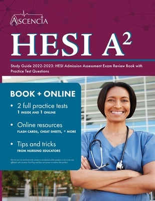 HESI A2 Study Guide 2022-2023: HESI Admission Assessment Exam Review Book with Practice Test Questions by Falgout