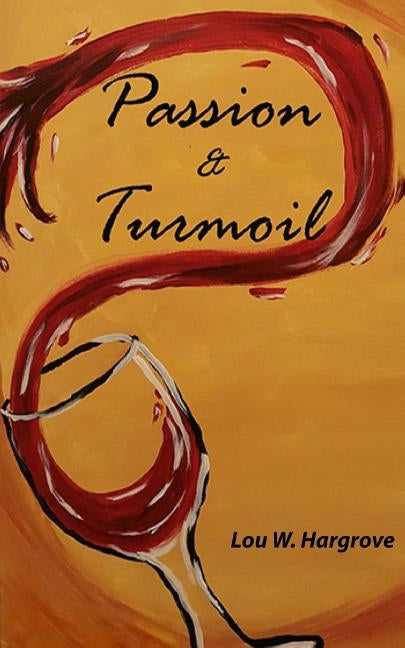Passion & Turmoil by Hargrove, Lou W.