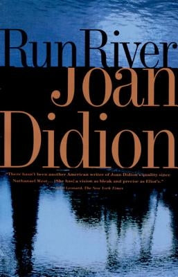 Run River by Didion, Joan