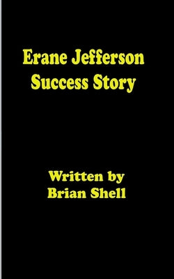 Erane Jefferson Success Story by Shell, Brian
