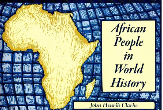 African People in World History by Clarke, John Henrik