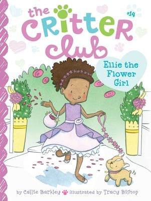 Ellie the Flower Girl: Volume 14 by Barkley, Callie