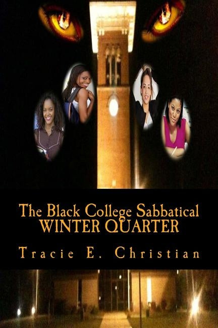 The Black College Sabbatical - WINTER QUARTER by Christian, Tracie Elice