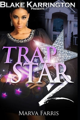 Trapstar 2: Trapping Aint Dead by Karrington, Blake