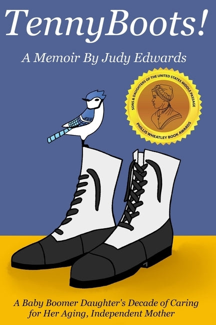 TennyBoots!: A Memoir by Judy Edwards by Davis, Chloe