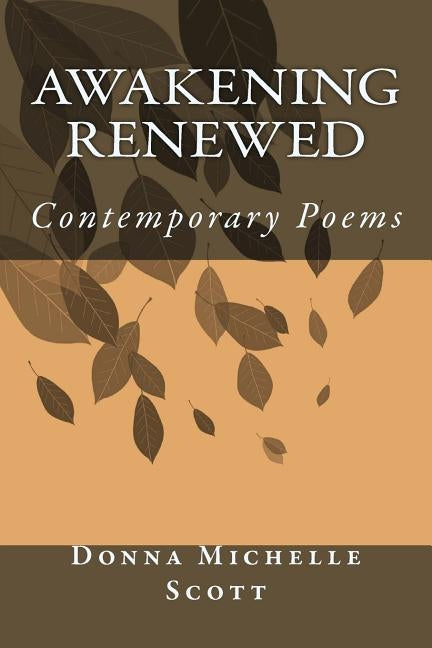 Awakening Renewed by Scott, Donna Michelle
