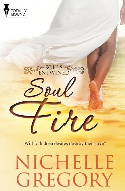 Souls Entwined: Soul Fire by Gregory, Nichelle