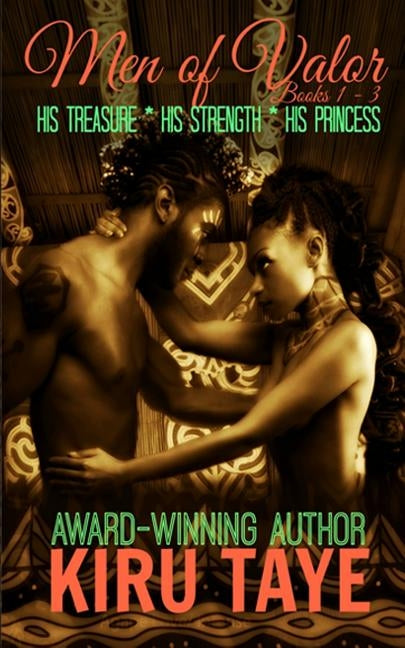 Men of Valor: Books 1-3 by Taye, Kiru